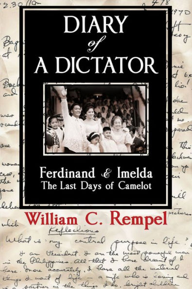 Diary of a Dictator: Ferdinand & Imelda: The Last Days of Camelot