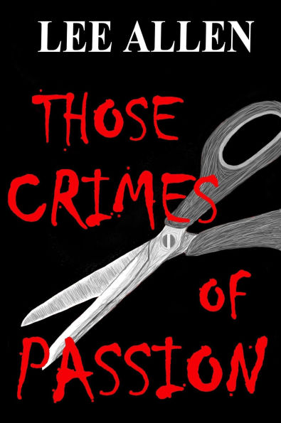 Those Crimes of Passion