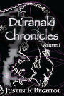 Dúranaki Chronicles, Volume 1