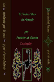 Title: El Sexto Libro de Amado, Author: Forester de Santos