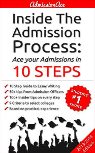 Title: Inside the Admission Process: Ace your Admission in 10 Steps, Author: Admission Ace