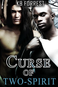 Title: Curse of Two-Spirit, Author: K. B. Forrest