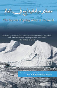 Title: The Sources of Spring Water in the World msadr myah alynaby fy alalm, Author: Mohammad Amin Sheikho