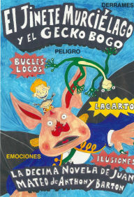 Title: El Jinete Murciélago y el Geco Bogo, Author: Anthony Barton