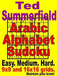 Title: Arabic Alphabet Sudoku Puzzles, Author: Ted Summerfield