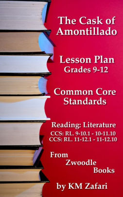 The Cask of Amontillado Common Core Standards Reading Lesson Plan