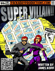 Title: Super Villain!!, Author: James Kopp