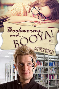Title: Bookworms and... Booya! (book 1), Author: Nona Mae King