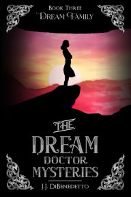 Title: Dream Family, Author: J.J. DiBenedetto