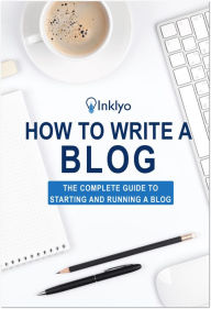 Title: How to Write a Blog, Author: Inklyo