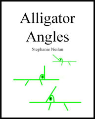 Title: Alligator Angles, Author: Stephanie Neilan