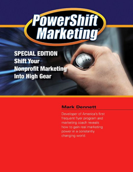 Powershift Marketing: Special Edition - Shift Your Nonprofit Marketing Into High Gear