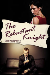 Title: The Reluctant Knight, Author: Nona Mae King