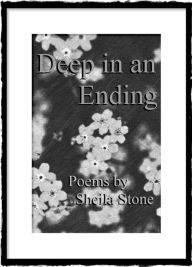 Title: Deep in an Ending, Author: Sheila Stone