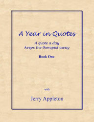 Title: A Year in Quotes - Book One, Author: Jerry Appleton