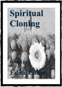 Spiritual Cloning