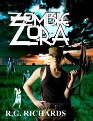 Title: Zombie Zora, Author: R.G. Richards