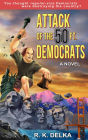 Attack of the 50 Ft. Democrats