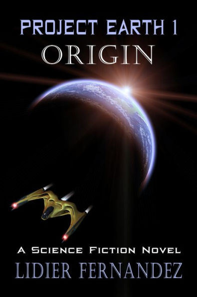 Project Earth I: Origin