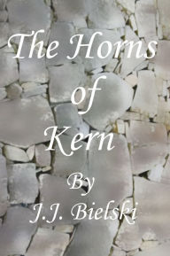 Title: The Horns of Kern, Author: John Bielski