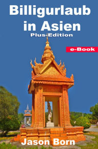 Title: Billigurlaub in Asien, Author: Jason Born