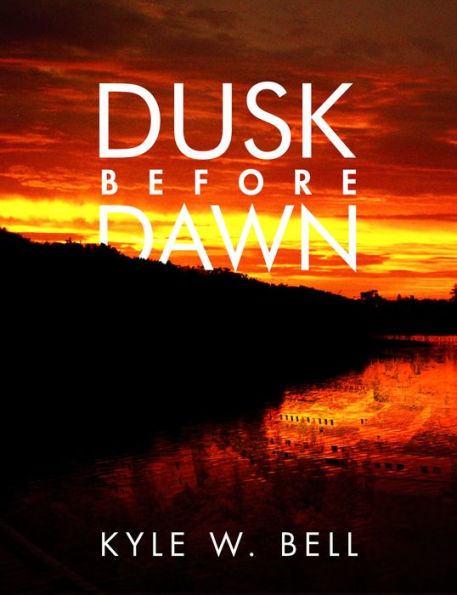 Dusk Before Dawn