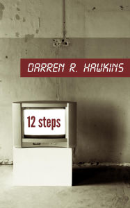 Title: 12 Steps, Author: Darren Hawkins