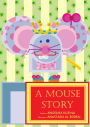 A Mouse Story