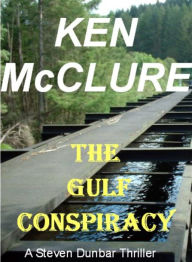 Title: The Gulf Conspiracy, Author: Ken McClure