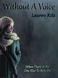 Title: Without A Voice, Author: Lauren Ritz