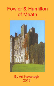 Title: Fowler & Hamilton of Meath, Author: Art Kavanagh