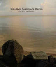 Title: Grandpa's Poems and Stories, Author: James Sorenson