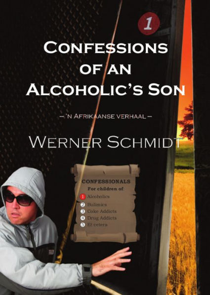 Confessions Of An Alcoholic's Son ('N Afrikaanse Verhaal)