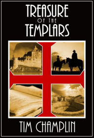 Title: Treasure of the Templars, Author: Tim Champlin