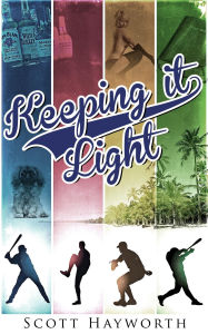 Title: Keeping It Light, Author: Scott Hayworth