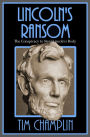 Lincoln's Ransom