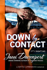 Down by Contact: A Seattle Lumberjacks Romance