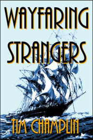 Title: Wayfaring Strangers, Author: Tim Champlin