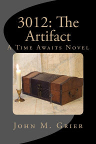 Title: 3012: The Artifact, Author: John M Grier