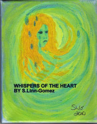 Title: Whispers of the Heart, Author: Susan Linn-Gomez