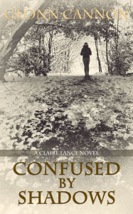 Title: Confused by Shadows, Author: Geonn Cannon