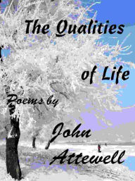 Title: The Qualities of Life, Author: John Attewell