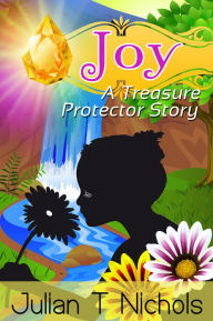 Title: Joy: A Treasure Protector Story, Author: Julian Nichols