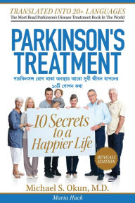 Title: Parkinson's Treatment Bengali Edition: 10 Secrets to a Happier Life:???????n ???? ???? a?s??? ???? ??? ? ???? ?????? 10?? ????? ??? ??i??? e?. o, Author: Michael S. Okun