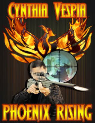 Title: Phoenix Rising, Author: Cynthia Vespia