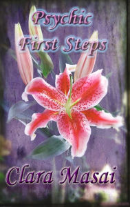 Title: Psychic First Steps, Author: Clara Masai