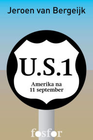 Title: U.S.1: Amerika na 11 september, Author: Jeroen van Bergeijk
