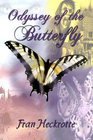 Title: Odyssey of the Butterfly, Author: Fran Heckrotte