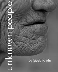 Title: Unknown People, Author: Jacek Lidwin