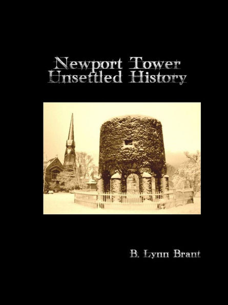 Newport Tower: Unsettled History